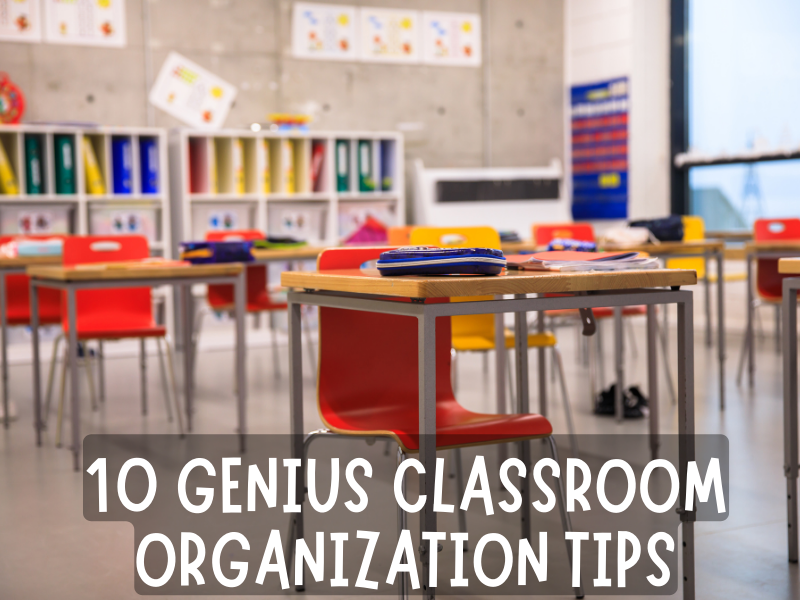 Classroom Organization Tips