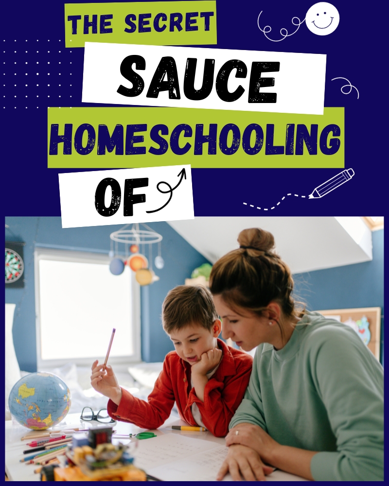 The Secret Sauce of Homeschooling