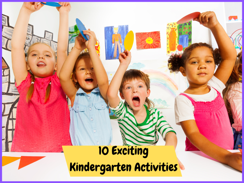 Exciting Kindergarten Activities